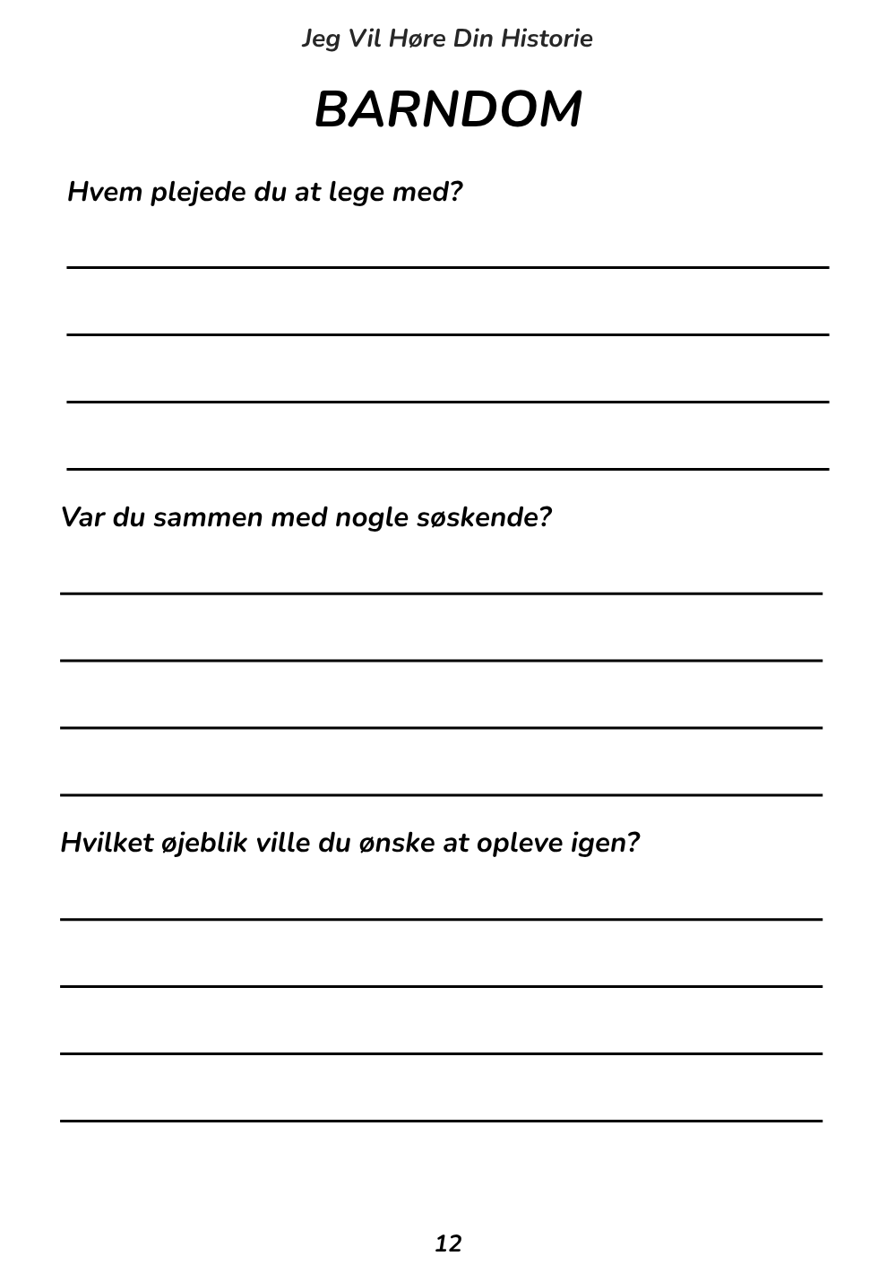 Jeg Vil Høre Din Historie - En dag vil jeg måske vide alt, men da kan det være for sent.